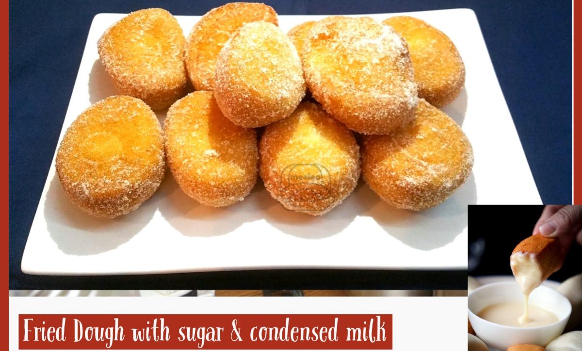 Fried Dough with Sugar & Condensed Milk